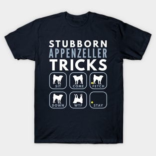 Stubborn Appenzeller Sennenhund Tricks - Dog Training T-Shirt